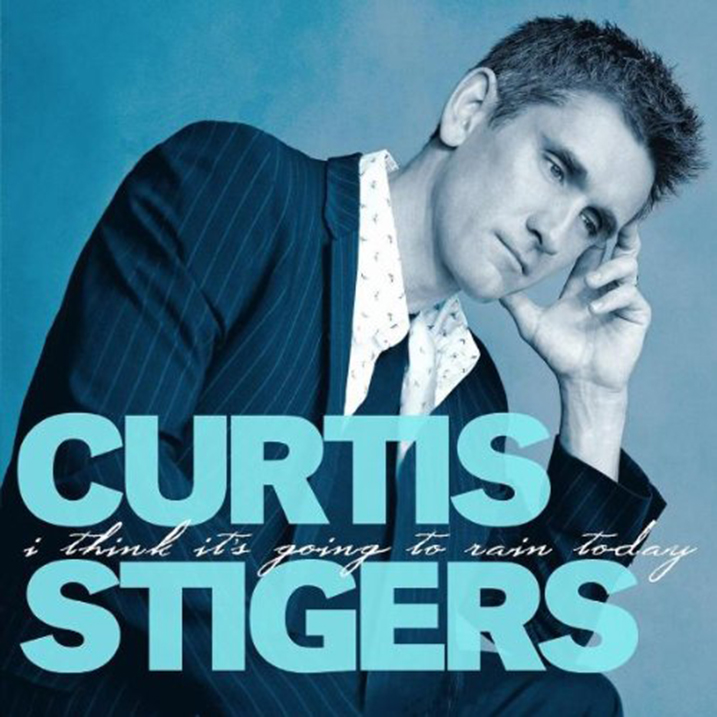 I Think It's Going To Rain Today - Album Cover - Curtis Stigers