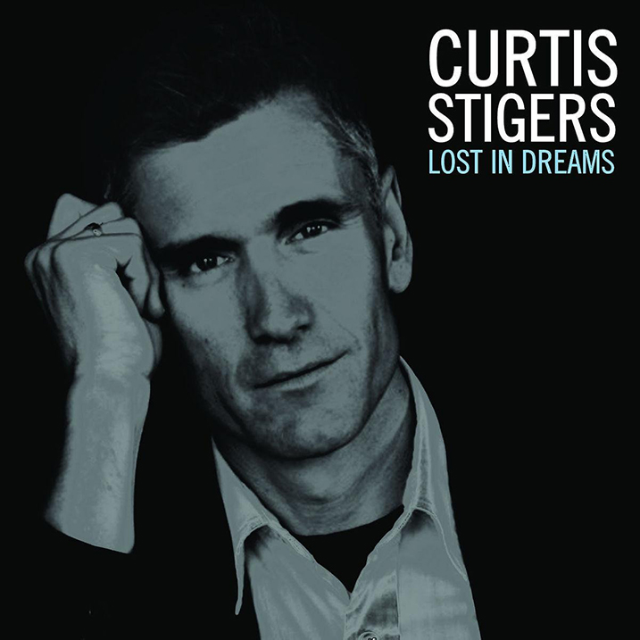 Lost In Dreams - Album Cover - Curtis Stigers